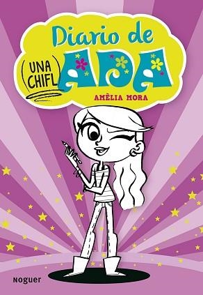 DIARIO DE (UNA CHIFL)ADA | 9788427901551 | MORA SANROMA, AMÉLIA | Llibreria Aqualata | Comprar libros en catalán y castellano online | Comprar libros Igualada