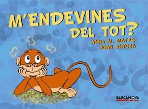M ' ENDEVINES DEL TOT? | 9788448930981 | ANTOJA, JOAN/MATAS, ANNA M. | Llibreria Aqualata | Comprar libros en catalán y castellano online | Comprar libros Igualada