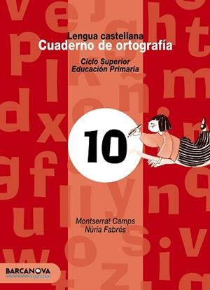 CUADERNO DE ORTOGRAFIA 10. C.S. PRIMARIA | 9788448910815 | Llibreria Aqualata | Comprar llibres en català i castellà online | Comprar llibres Igualada