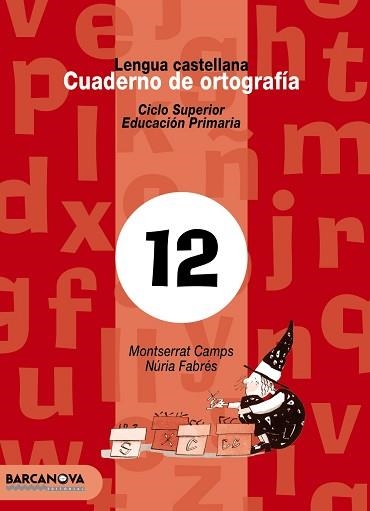 CUADERNO DE ORTOGRAFIA 12. C.S. PRIMARIA | 9788448910839 | Llibreria Aqualata | Comprar llibres en català i castellà online | Comprar llibres Igualada