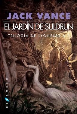 JARDÍN DEL SULDRUM, EL. TRILOGÍA DE LYONESSE 1 | 9788496208896 | VANCE, JACK | Llibreria Aqualata | Comprar libros en catalán y castellano online | Comprar libros Igualada