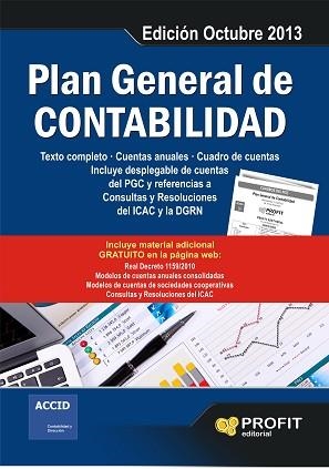PLAN GENERAL DE CONTABILIDAD. EDICIÓN OCTUBRE 2013 | 9788415735847 | ACCID - PROFIT | Llibreria Aqualata | Comprar libros en catalán y castellano online | Comprar libros Igualada