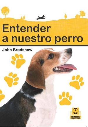 ENTENDER A NUESTRO PERRO | 9788499103945 | BRADSHAW, JOHN | Llibreria Aqualata | Comprar llibres en català i castellà online | Comprar llibres Igualada