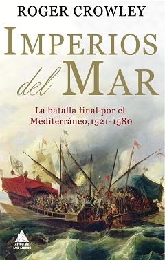 IMPERIOS DEL MAR | 9788493971939 | CROWLEY, ROGER | Llibreria Aqualata | Comprar libros en catalán y castellano online | Comprar libros Igualada
