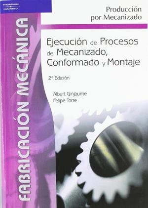 EJECUCION DE PROCESOS DE MECANIZADO, CONFORMADO Y MONTAJE | 9788497323826 | Llibreria Aqualata | Comprar libros en catalán y castellano online | Comprar libros Igualada