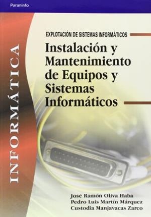 INSTALACIÓN Y MANTENIMIENTO DE EQUIPOS Y SISTEMAS INFORMÁTICOS | 9788497323833 | Llibreria Aqualata | Comprar libros en catalán y castellano online | Comprar libros Igualada