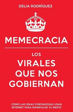 MEMECRACIA | 9788498752915 | RODRÍGUEZ, DELIA | Llibreria Aqualata | Comprar llibres en català i castellà online | Comprar llibres Igualada