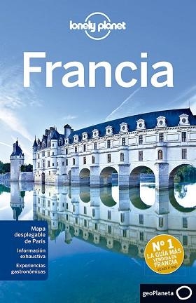 FRANCIA 6 (LONELY PLANET) | 9788408118961 | NICOLA WILLIAMS/OLIVER BERRY/STUART BUTLER/JEAN-BERNARD CARILLET/KERRY CHRISTIANI/GREGOR CLARK/EMILI | Llibreria Aqualata | Comprar libros en catalán y castellano online | Comprar libros Igualada