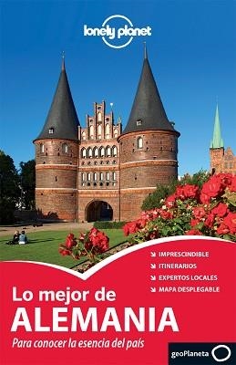 ALEMANIA, LO MEJOR DE (LONELY PLANET) | 9788408118992 | ANDREA SCHULTE-PEEVERS/KERRY CHRISTIANI/MARC DI LUCA/ANTHONY HAYWOOD/DANIEL ROBINSON/RYAN VER BERKMO | Llibreria Aqualata | Comprar libros en catalán y castellano online | Comprar libros Igualada