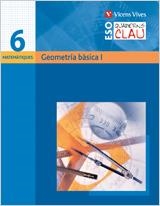 QUADERN CLAU 6 GEOMETRIA BASICA I. MATEMATIQUES | 9788431610814 | JIMENO JIMENEZ, MARTIN/GARCIA TEJEDOR, CONSUELO | Llibreria Aqualata | Comprar libros en catalán y castellano online | Comprar libros Igualada