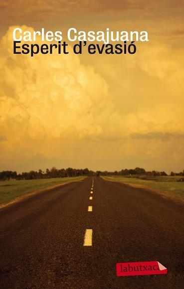ESPERIT D'EVASIÓ | 9788499307190 | CASAJUANA, CARLES | Llibreria Aqualata | Comprar llibres en català i castellà online | Comprar llibres Igualada