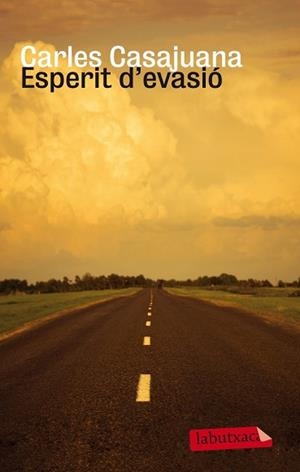 ESPERIT D'EVASIÓ | 9788499307190 | CASAJUANA, CARLES | Llibreria Aqualata | Comprar libros en catalán y castellano online | Comprar libros Igualada