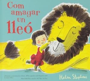 COM AMAGAR UN LLEÓ | 9788415579397 | STEPHENS, HELEN | Llibreria Aqualata | Comprar libros en catalán y castellano online | Comprar libros Igualada