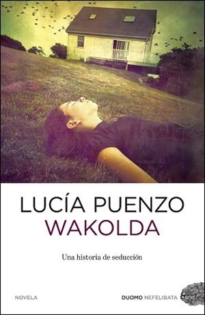 WAKOLDA | 9788415355243 | PUENZO, LUCÍA | Llibreria Aqualata | Comprar llibres en català i castellà online | Comprar llibres Igualada