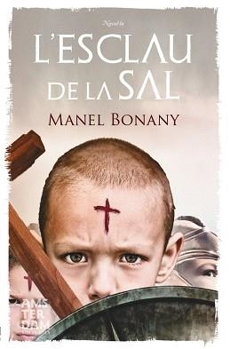 ESCLAU DE LA SAL, L´ | 9788415645214 | BONANY I AYUSO, MANEL | Llibreria Aqualata | Comprar llibres en català i castellà online | Comprar llibres Igualada