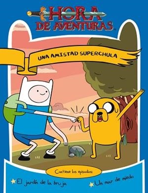 HORA DE AVENTURAS. UNA AMISTAD SUPERCHULA | 9788437224985 | TURNER BROADCASTING SYSTEM EUROPE LIMITED | Llibreria Aqualata | Comprar libros en catalán y castellano online | Comprar libros Igualada