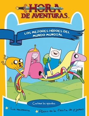 HORA DE AVENTURAS. LOS MEJORES HÉROES DEL MUNDO | 9788437224992 | TURNER BROADCASTING SYSTEM EUROPE LIMITED | Llibreria Aqualata | Comprar libros en catalán y castellano online | Comprar libros Igualada