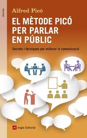 MÈTODE PICÓ PER PARLAR EN PÚBLIC | 9788415695394 | PICÓ SENTELLES, ALFRED | Llibreria Aqualata | Comprar llibres en català i castellà online | Comprar llibres Igualada