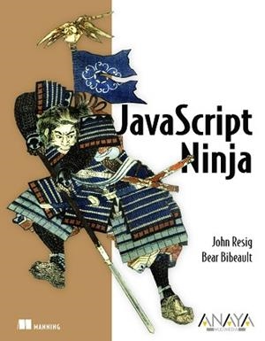 JAVASCRIPT NINJA | 9788441533974 | RESIG, JOHN / BIBEAULT, BEAR | Llibreria Aqualata | Comprar llibres en català i castellà online | Comprar llibres Igualada