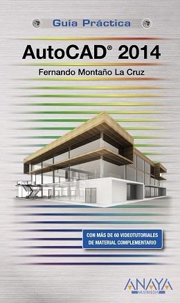 AUTOCAD 2014 | 9788441534148 | MONTAÑO LA CRUZ, FERNANDO | Llibreria Aqualata | Comprar libros en catalán y castellano online | Comprar libros Igualada