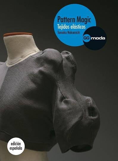 PATTERN MAGIC. TEJIDOS ELÁSTICOS | 9788425224416 | NAKAMICHI, TOMOKO | Llibreria Aqualata | Comprar libros en catalán y castellano online | Comprar libros Igualada