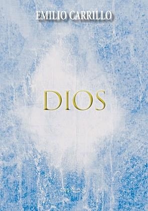 DIOS | 9788494002373 | CARRILLO, EMILIO | Llibreria Aqualata | Comprar libros en catalán y castellano online | Comprar libros Igualada