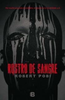 ROSTRO DE SANGRE | 9788466653725 | POBI, ROBERT | Llibreria Aqualata | Comprar libros en catalán y castellano online | Comprar libros Igualada