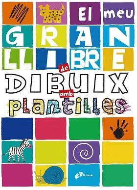 MEU GRAN LLIBRE DE DIBUIX AMB PLANTILLES, EL | 9788499064758 | POITIER, ANTON | Llibreria Aqualata | Comprar libros en catalán y castellano online | Comprar libros Igualada