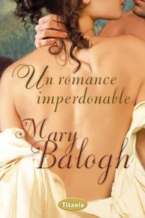 ROMANCE IMPERDONABLE, UN | 9788492916498 | BALOGH, MARY | Llibreria Aqualata | Comprar llibres en català i castellà online | Comprar llibres Igualada