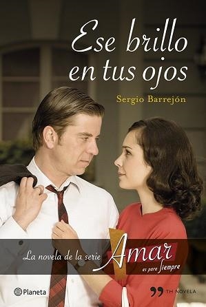 ESE BRILLO EN TUS OJOS | 9788499983226 | BARREJÓN, SERGIO | Llibreria Aqualata | Comprar libros en catalán y castellano online | Comprar libros Igualada