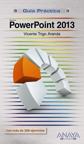 POWERPOINT 2013 | 9788441534100 | TRIGO ARANDA, VICENTE | Llibreria Aqualata | Comprar libros en catalán y castellano online | Comprar libros Igualada