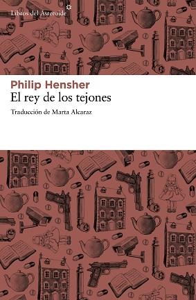 REY DE LOS TEJONES, EL | 9788415625308 | HENSHER, PHILIP | Llibreria Aqualata | Comprar libros en catalán y castellano online | Comprar libros Igualada