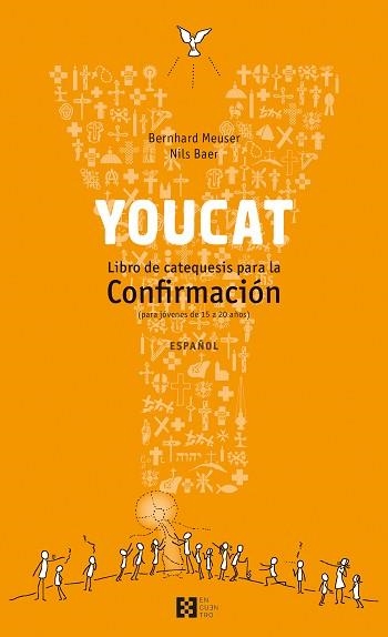 YOUCAT CONFIRMACIÓN | 9788490550106 | MEUSER, BERNHARD / BAER, NILS | Llibreria Aqualata | Comprar llibres en català i castellà online | Comprar llibres Igualada