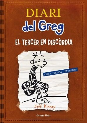 DIARI DEL GREG 7. EL TERCER EN DISCÒRDIA | 9788415853220 | KINNEY, JEFF | Llibreria Aqualata | Comprar llibres en català i castellà online | Comprar llibres Igualada