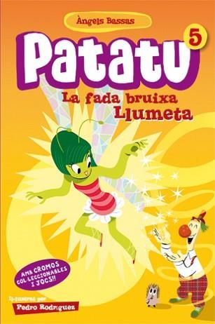 PATATU 5. LA FADA BRUIXA LLUMETA | 9788424646158 | BASSAS, ÀNGELS | Llibreria Aqualata | Comprar libros en catalán y castellano online | Comprar libros Igualada