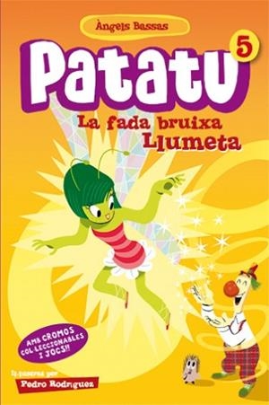 PATATU 5. LA FADA BRUIXA LLUMETA | 9788424646158 | BASSAS, ÀNGELS | Llibreria Aqualata | Comprar llibres en català i castellà online | Comprar llibres Igualada