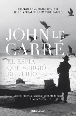 ESPÍA QUE SURGIÓ DEL FRÍO, EL (TAPA DURA) | 9788490327791 | LE CARRE, JOHN | Llibreria Aqualata | Comprar llibres en català i castellà online | Comprar llibres Igualada