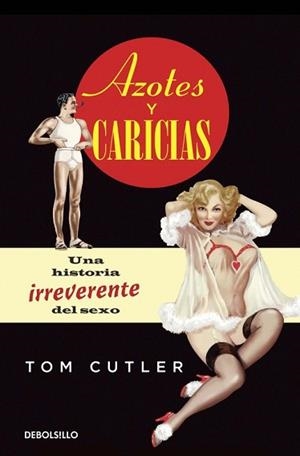 AZOTES Y CARICIAS | 9788490324585 | CUTLER, TOM | Llibreria Aqualata | Comprar llibres en català i castellà online | Comprar llibres Igualada