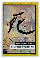 ASESINO TEMPORAL, EL (NAVEGANTE, CIENCIA FICCION 8) | 9788434867826 | LOPEZ MURCIA, PEDRO | Llibreria Aqualata | Comprar libros en catalán y castellano online | Comprar libros Igualada
