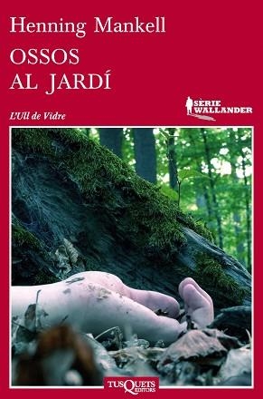 OSSOS AL JARDÍ | 9788483837474 | MANKELL, HENNING  | Llibreria Aqualata | Comprar llibres en català i castellà online | Comprar llibres Igualada