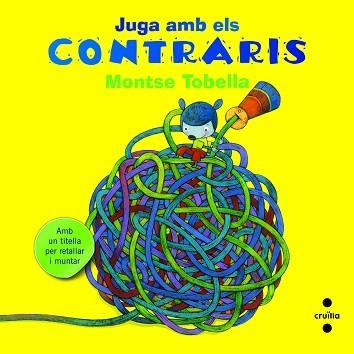 JUGA AMB ELS CONTRARIS | 9788466133647 | TOBELLA SOLER, MONTSE | Llibreria Aqualata | Comprar libros en catalán y castellano online | Comprar libros Igualada