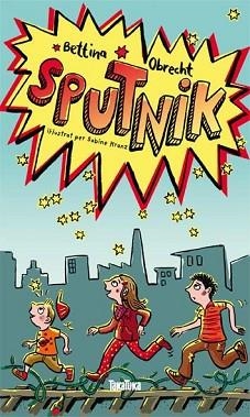 SPUTNIK | 9788492696970 | OBRECHT, BETTINA | Llibreria Aqualata | Comprar libros en catalán y castellano online | Comprar libros Igualada