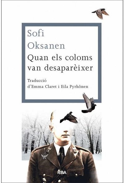QUAN ELS COLOMS VAN DESAPARÈIXER | 9788482646312 | OKSANEN, SOFI | Llibreria Aqualata | Comprar libros en catalán y castellano online | Comprar libros Igualada