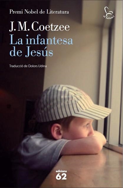 INFANTESA DE JESÚS, LA | 9788429769852 | COETZEE, J. M. | Llibreria Aqualata | Comprar llibres en català i castellà online | Comprar llibres Igualada