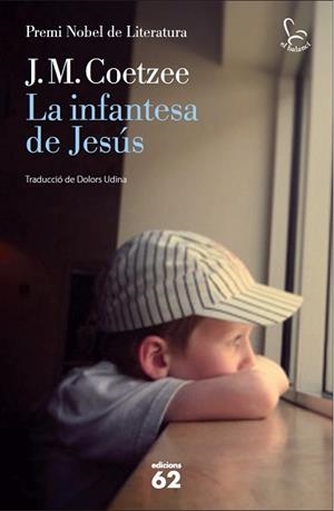 INFANTESA DE JESÚS, LA | 9788429769852 | COETZEE, J. M. | Llibreria Aqualata | Comprar libros en catalán y castellano online | Comprar libros Igualada