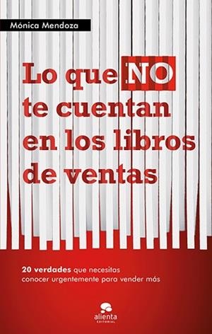 QUE NO TE CUENTAN EN LOS LIBROS DE VENTAS, LO | 9788415320555 | MENDOZA, MÓNICA  | Llibreria Aqualata | Comprar libros en catalán y castellano online | Comprar libros Igualada