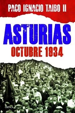 ASTURIAS: OCTUBRE 1934 | 9788498926064 | TAIBO II, PACO IGNACIO | Llibreria Aqualata | Comprar llibres en català i castellà online | Comprar llibres Igualada