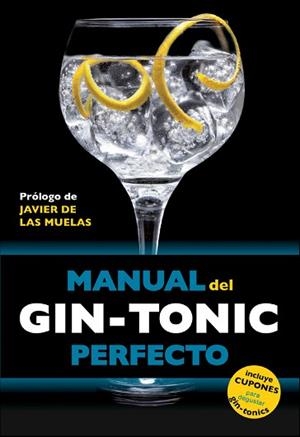 MANUAL DEL GIN-TONIC PERFECTO | 9788408119838 | DE LAS MUELAS, JAVIER | Llibreria Aqualata | Comprar libros en catalán y castellano online | Comprar libros Igualada