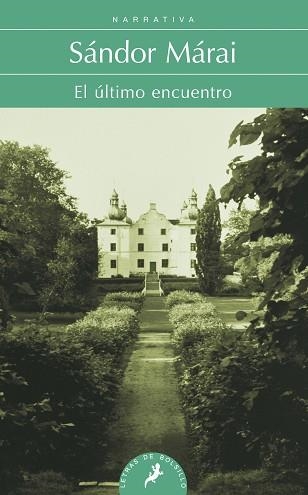 ÚLTIMO ENCUENTRO, EL | 9788498384284 | MÁRAI, SÁNDOR | Llibreria Aqualata | Comprar libros en catalán y castellano online | Comprar libros Igualada