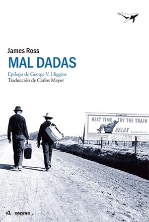 MAL DADAS | 9788494062735 | ROSS, JAMES | Llibreria Aqualata | Comprar libros en catalán y castellano online | Comprar libros Igualada